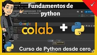 Fundamentos de Python para Principiantes en Google Colab GARANTIZADO!