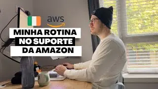 Minha rotina no Suporte da Amazon (DevOps) na Irlanda