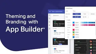 Theming and Branding with App Builder