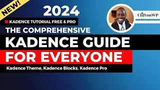 🔥New for 2024🔥 The Complete Kadence Theme and Kadence Blocks Deep Dive Course - Free & Pro Versions