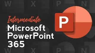 Microsoft PowerPoint 365 Intermediate - Introduction | Knowledgecity.com