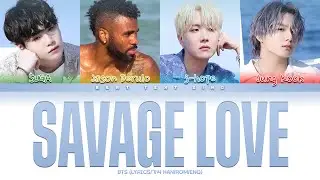 Jason Derulo ft. BTS Savage Love Color Coded Lyrics/가사 (Jap/Rom/Eng)
