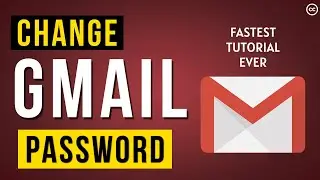 How to Change Gmail Password ? Fastest Tutorial Ever