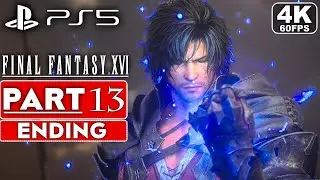 FINAL FANTASY 16 ENDING Gameplay Walkthrough Part 13 FULL GAME [4K 60FPS PS5] - No Commentary