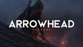 Arrowhead - Viceode (LYRICS)