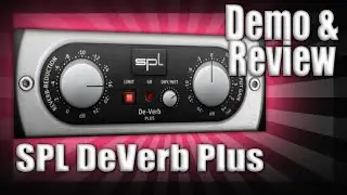 SPL DeVerb Plus From Plugin Alliance Demo & Review - Say Goodbye Room Echo & Reverb