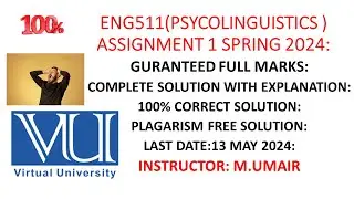 "ENG511 Psycholinguistics Assignment 1 Spring 2024 | Step-by-Step Guide" Last date13may #vu #eng511