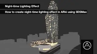 Create Night-lighting in ARki app using 3dsmax