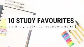 10 study favourites - study tips, stationery & more! | studytee