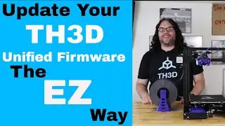 How to Update the TH3D Unified Firmware the EZ way