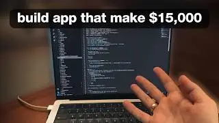 How I Code Apps SOLO That Make $15,000 (Idea + Tech Stack + Market + AI) For Beginners