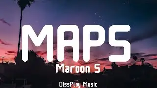 Maroon 5 - Maps (lyrics)