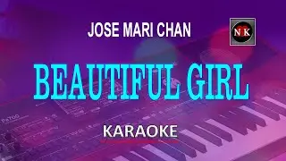 BEAUTIFUL GIRL Karaoke, BEAUTIFUL GIRL (Jose Mari Chan) KARAOKE