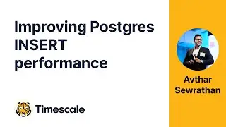 5 Ways to Improve Your PostgreSQL INSERT performance