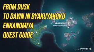 From Dusk to Dawn in Byakuyakoku Enkanomiya Quest Guide | Genshin Impact