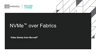 NVMe over Fabrics | Marvell Technologies | QLogic | FibreChannel