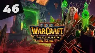 Warcraft 3 Reforged Часть 46 Альянс Прохождение кампании