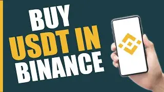 How To Buy Usdt In Binance - 2024 Step by Step Guide