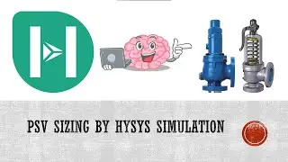 PSV Sizing in HYSYS Simulation