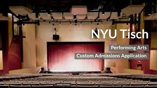 NYU Tisch Performing Arts Custom Admission App