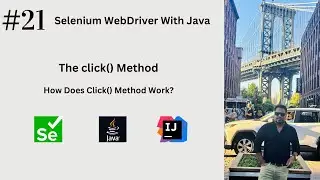 #21. How Does Click Method Work In Selenium WebDriver? | The click Method in Selenium WebDriver |