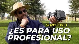 ¿VALE LA PENA la Sony ZVE-1 Para uso PROFESIONAL?