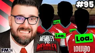 EVEN MORE LOANS | Part 95 | Wembley FM24 | Football Manager 2024