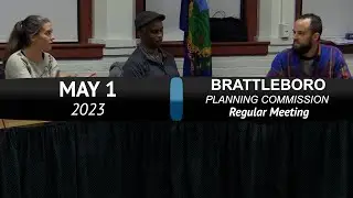 Brattleboro Planning Commission: Brattleboro PC Mtg 5/1/23