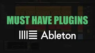 The Most Useful VST-plugins for Beat Producers in Ableton Live