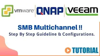 Veeam SMB Multichannel with Qnap SMB Share | VMware Tutorials