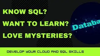 Learn Azure SQL: Solve a Mystery with SQL on Azure SQL Database