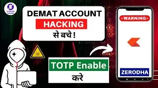 How to enable TOTP in Zerodha | Demat account hacking news | Zerodha trading tutorial | Zerodha