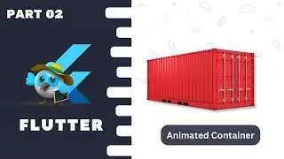 Part 2 : Animated Container in Flutter | Flutter Animation #flutterhero