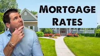 Mortgage Interest Rates - Where Will They Be By The End Of 2024?