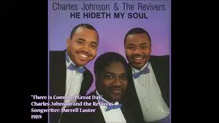 "There Is Coming A Great Day" - Charles Johnson & Revivers (1989)