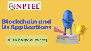 week 2 blockchain and its applications nptel assignment answers 2023,answer for 10)c....#nptel