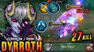 27 Kills + MANIAC!! One Shot Build Dyrroth with New OP Item!! - Build Top 1 Global Dyrroth ~ MLBB