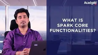 What is Spark Core Function | Hadoop Interview Questions and Answers