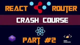 React Router Tutorial Crash Course | Real Reactjs Project Part#2