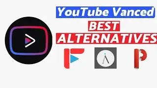 THE BEST Youtube Vanced Alternatives in 2023 !! How to Watch YouTube Without Ads?