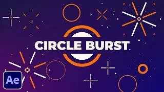 Create 3 Great Circle Burst Motion Graphics in After Effects | Tutorial