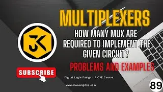 89 || DLD || Determining MUX Requirements: Formula, Problem Solving, and Examples