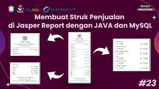 Membuat Struk Penjualan di Jasper Report | JAVA dan MySQL | App Kasir | Part 23