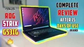 Asus Rog Strix G531G Gaming Laptop Complete Review After 15 Days Uses in Hindi