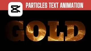 Create Dazzling Particles Text Animation Intro in CapCut PC | Cinematic Title Tutorial