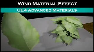 Ue4: advanced materials (Ep. 10 setting up wind on leaves/grass)