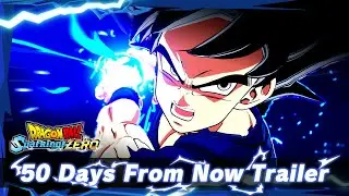 「ドラゴンボール Sparking! ZERO」 - 50 Days From Now Trailer