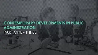 Contemporary Developments in Public Administration