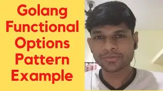 Golang Functional Options Pattern Example Tutorial