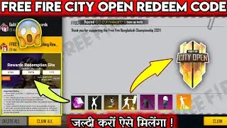 FREE FIRE CITY OPEN REDEEM CODE | FREE FIRE OPEN CITY FREE REWARD | FREE FIRE REDEEM CODE